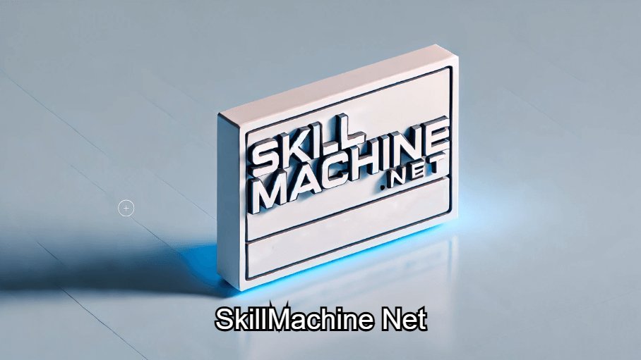 SkillMachine Net: